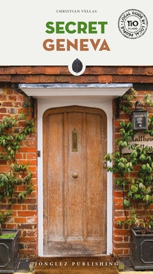 Secret Geneva by Vellas, Christian