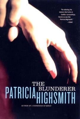 The Blunderer by Highsmith, Patricia