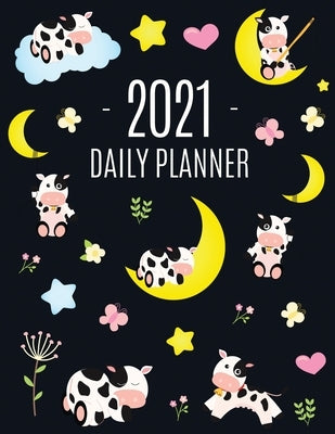 Cow Planner 2021: Cute 2021 Daily Organizer: January - December (with Monthly Spread) - For School, Work, Appointments, Meetings & Goals by Journals, Happy Oak Tree