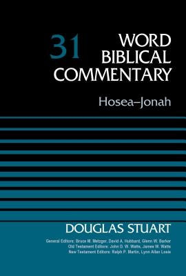 Hosea-Jonah, Volume 31 by Stuart, Douglas