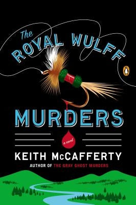 The Royal Wulff Murders by McCafferty, Keith