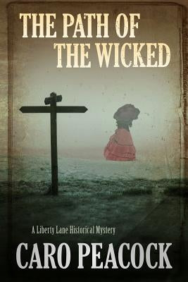 Path of the Wicked by Peacock, Caro