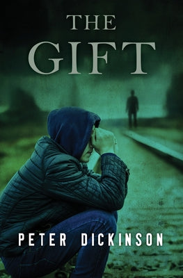 The Gift by Dickinson, Peter