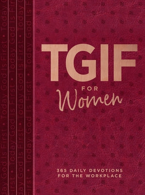 Tgif for Women: 365 Daily Devotionals for the Workplace by Hillman, Os