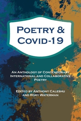 Poetry and Covid-19 by Caleshu, Anthony