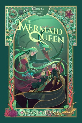 The Mermaid Queen: The Witches of Orkney, Book 4 by Adams, Alane