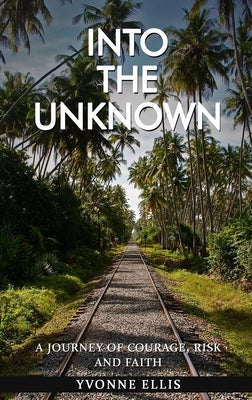 Into The Unknown by Ellis