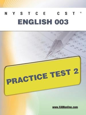 NYSTCE CST English 003 Practice Test 2 by Wynne, Sharon A.