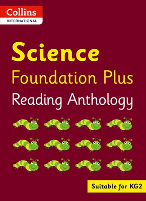 Collins International Foundation - Collins International Science Foundation Plus Reading Anthology by Collins