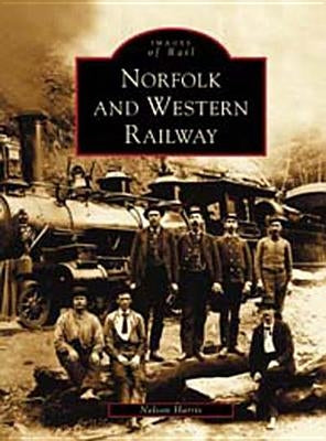 Norfolk and Western Railway by Harris, Nelson