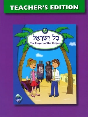 Kol Yisrael 3 Teacher's Edition by House, Behrman