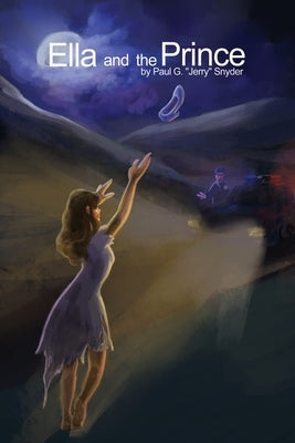 Ella and the Prince by Snyder, Paul G. Jerry