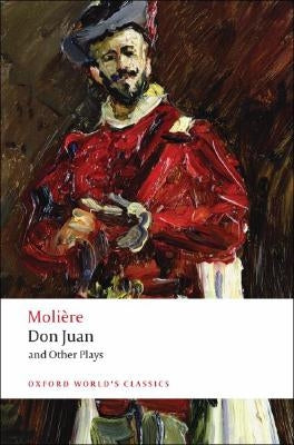 Don Juan: And Other Plays by Molière
