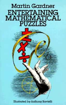 Entertaining Mathematical Puzzles by Gardner, Martin