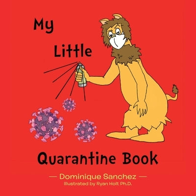 My Little Quarantine Book by Sanchez, Dominique