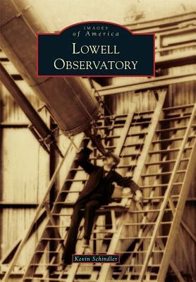 Lowell Observatory by Schindler, Kevin