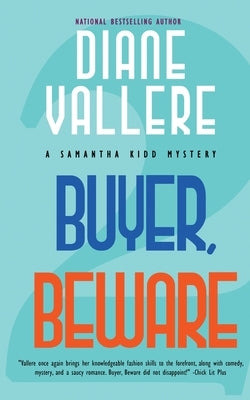 Buyer, Beware: A Samantha Kidd Mystery by Vallere, Diane