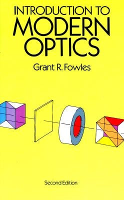 Introduction to Modern Optics by Fowles, Grant R.