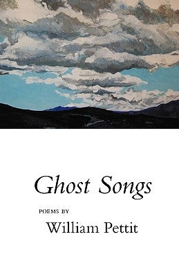 Ghost Songs by Pettit, William