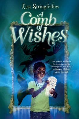 A Comb of Wishes by Stringfellow, Lisa