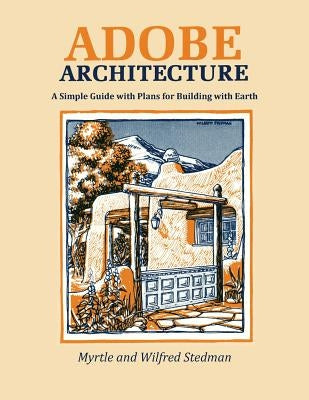Adobe Architecture by Stedman, Myrtle