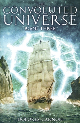 The Convoluted Universe, Book Three by Cannon, Dolores