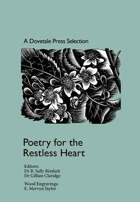 A Dovetale Press Selection: Poetry for the Restless Heart by Rimkeit, B. Sally