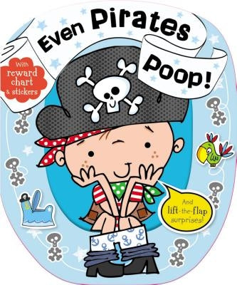 Even Pirates Poop by Thomas Nelson
