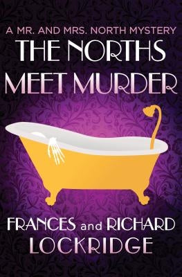 The Norths Meet Murder by Lockridge, Frances
