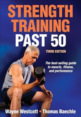 Strength Training Past 50 by Westcott, Wayne L.