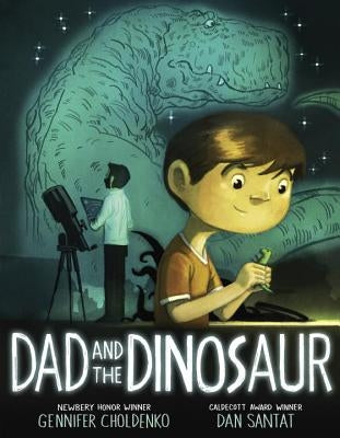 Dad and the Dinosaur by Choldenko, Gennifer