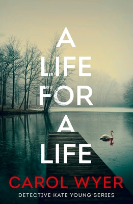 A Life for a Life by Wyer, Carol