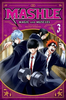 Mashle: Magic and Muscles, Vol. 3, 3 by Komoto, Hajime