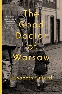 The Good Doctor of Warsaw by Gifford, Elisabeth