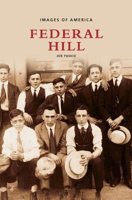 Federal Hill by Fuoco, Joe
