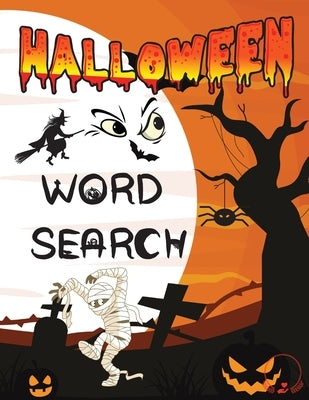 Halloween Word Search: Awesome and Spooky Puzzle for Toddlers, Boys, Girls, Kindergarten, and Preschoolers by Fluffy, Thompson