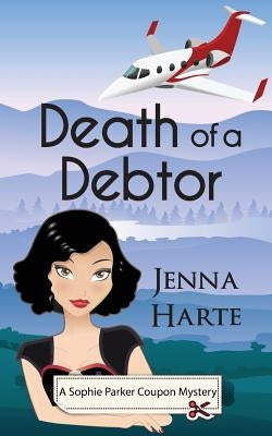 Death of a Debtor by Harte, Jenna