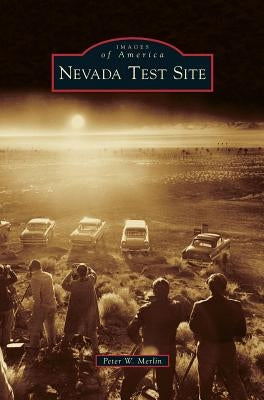 Nevada Test Site by Merlin, Peter W.
