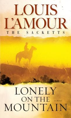 Lonely on the Mountain by L'Amour, Louis