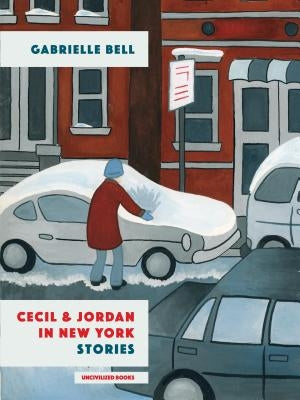 Cecil and Jordan in New York by Bell, Gabrielle