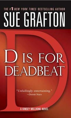 "d" Is for Deadbeat: A Kinsey Millhone Mystery by Grafton, Sue