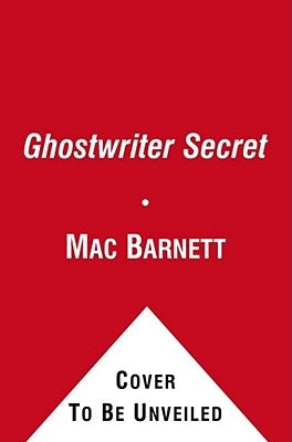 The Ghostwriter Secret, Volume 2 by Barnett, Mac