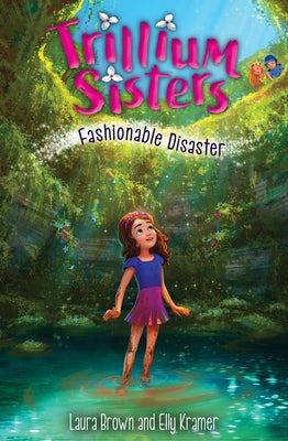 Trillium Sisters 3: Fashionable Disaster by Brown, Laura
