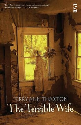 The Terrible Wife by Thaxton, Terry Ann