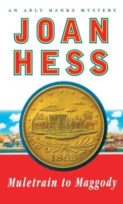 Muletrain to Maggody: An Arly Hanks Mystery by Hess, Joan