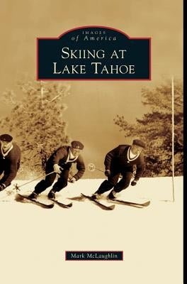 Skiing at Lake Tahoe by McLaughlin, Mark
