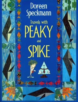 Travels with Peaky and Spike- Print on Demand Edition by Speckmann, Doreen