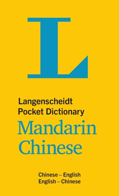 Langenscheidt Pocket Dictionary Mandarin Chinese: Chinese-English/English-Chinese by Langenscheidt Editorial Team