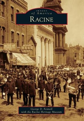 Racine by Fennell, George D.