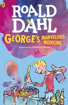 George's Marvelous Medicine by Dahl, Roald